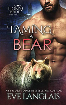 Taming a Bear (Lion's Pride)