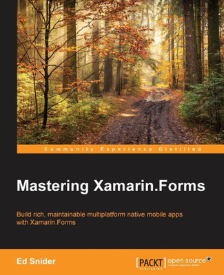 Mastering Xamarin. Forms