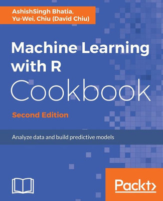 Machine Learning With R Cookbook - Second Edition