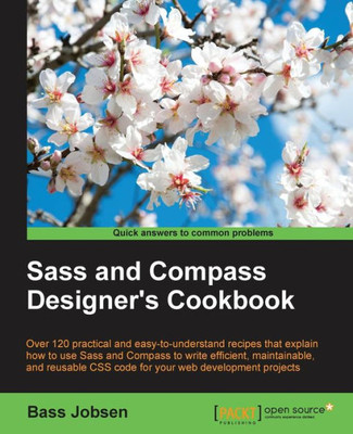 Sass And Compass Designer'S Cookbook