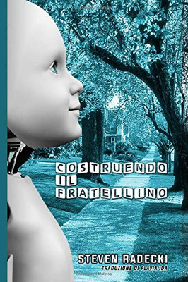 Costruendo il fratellino (Italian Edition) - Paperback