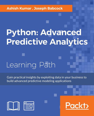 Python : Advanced Predictive Analytics
