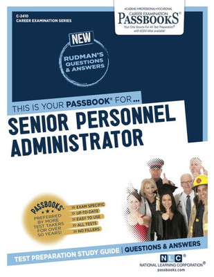 Senior Personnel Administrator (C-2410): Passbooks Study Guide