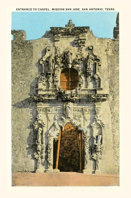 Vintage Journal Chapel Entrance, Mission San Jose, San Antonio, Texas
