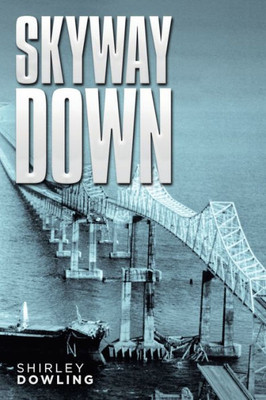 Skyway Down