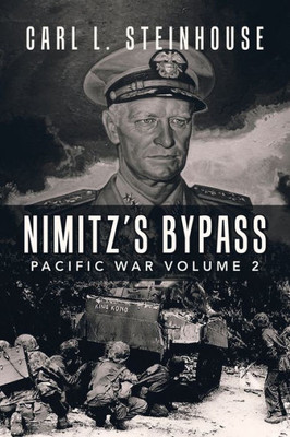 Nimitz'S Bypass : Pacific War