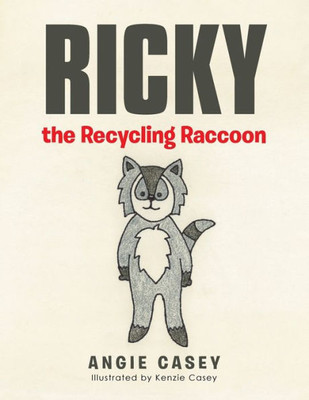 Ricky The Recycling Raccoon