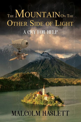 The Mountain On The Other Side Of Light : A Cry For Help