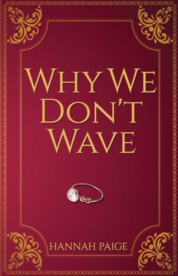 Why We Don'T Wave