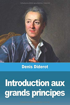 Introduction aux grands principes (French Edition)