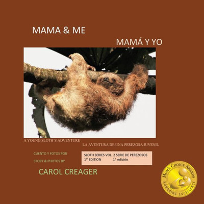 Mama And Me : A Young Sloth'S Adventure