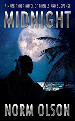 Midnight : A Marc Ryder Novel Of Thrills And Suspense