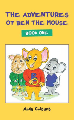 The Adventures Of Ben The Mouse