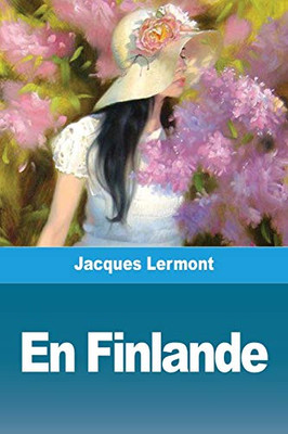 En Finlande (French Edition)