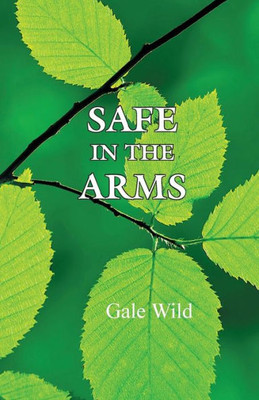 Safe In The Arms