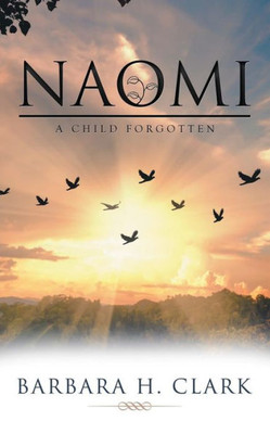 Naomi : A Child Forgotten