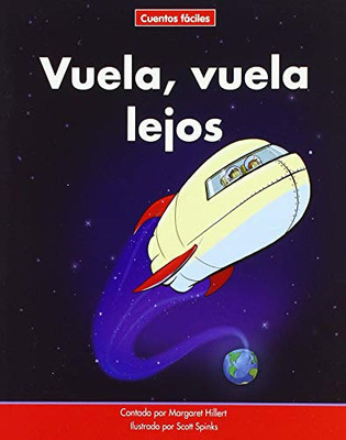 Vuela, Vuela Lejos=up, Up, and Away (Beginning-to-Read: Cuentos Faciles/ Spanish Easy Stories) (Spanish Edition) - Paperback