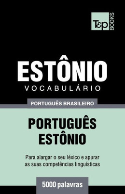 Vocabulário Português Brasileiro-Estônio - 5000 Palavras