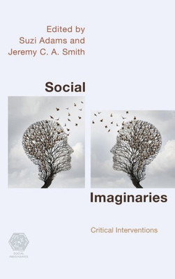 Social Imaginaries : Critical Interventions