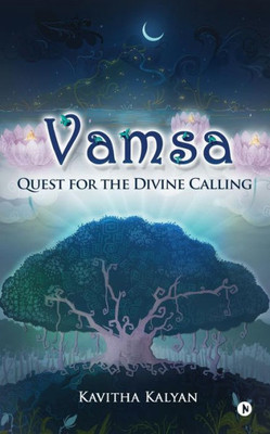 Vamsa : Quest For The Divine Calling