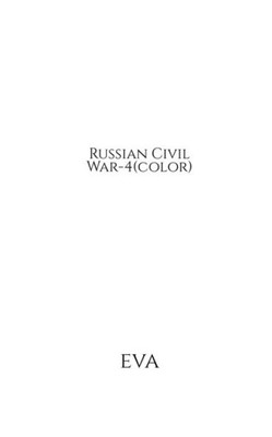 Russian Civil War-4 (Color)