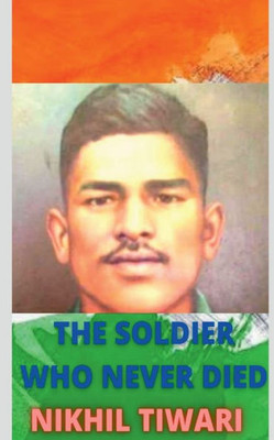 The Soldier Who Never Died