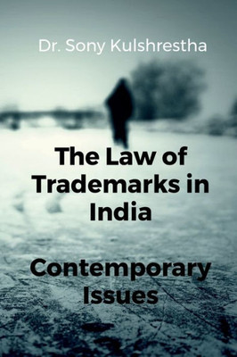 The Law Of Trademarks In India