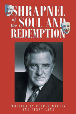 Shrapnel Of The Soul And Redemption