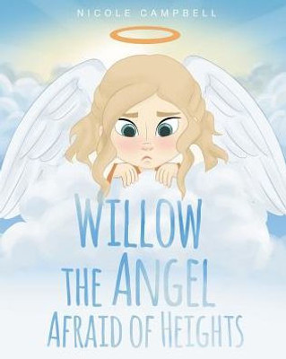 Willow The Angel Afraid Of Heights