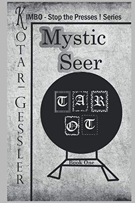 Mystic Seer: The Kimbo - Stop the Presses! - Series Book 1