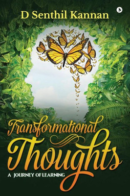 Transformational Thoughts : A Journey Of Learning