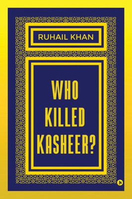 Who Killed Kasheer?