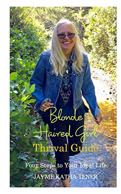 Blonde Haired Girl Thrival Guide