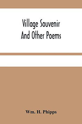 Village Souvenir And Other Poems