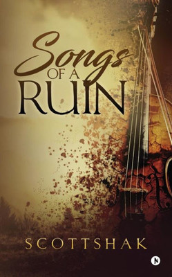 Songs Of A Ruin
