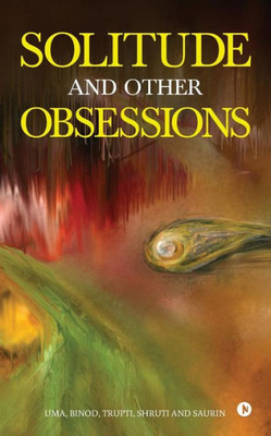 Solitude And Other Obsessions