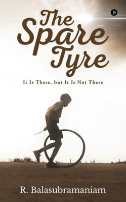 The Spare Tyre : It Is There, But It Is Not There