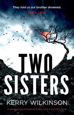 Two Sisters : A Gripping Psychological Thriller With A Shocking Twist