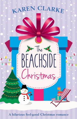 The Beachside Christmas : A Hilarious Feel Good Christmas Romance