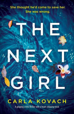 The Next Girl: A Gripping Thriller With A Heart-Stopping Twist