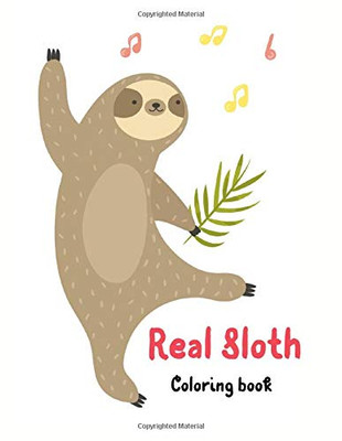 Real Sloth Coloring Book-40 Cute Unique Creative Cute Designs- Sloth Lover Coloring Book For Adults- Animals with Patterns Coloring Books-