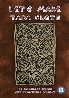 Let'S Make Tapa Cloth