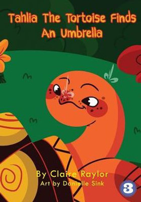 Tahlia The Tortoise Finds An Umbrella