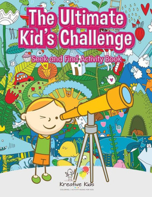 The Ultimate Kid'S Challenge : Seek And Find Activity Book