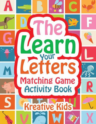 The Learn Your Letters Matching Game Activity Book