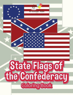 State Flags Of The Confederacy Coloring Book