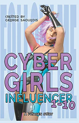 Cyber Girls Box Set: Influencer 1-10