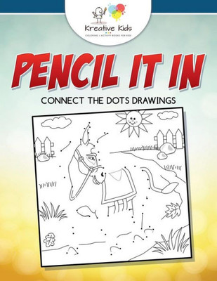 Pencil It In : Connect The Dots Drawings