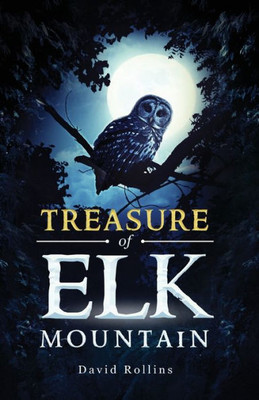 Treasure Of Elk Mountain