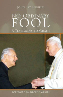 No Ordinary Fool : A Testimony To Grace